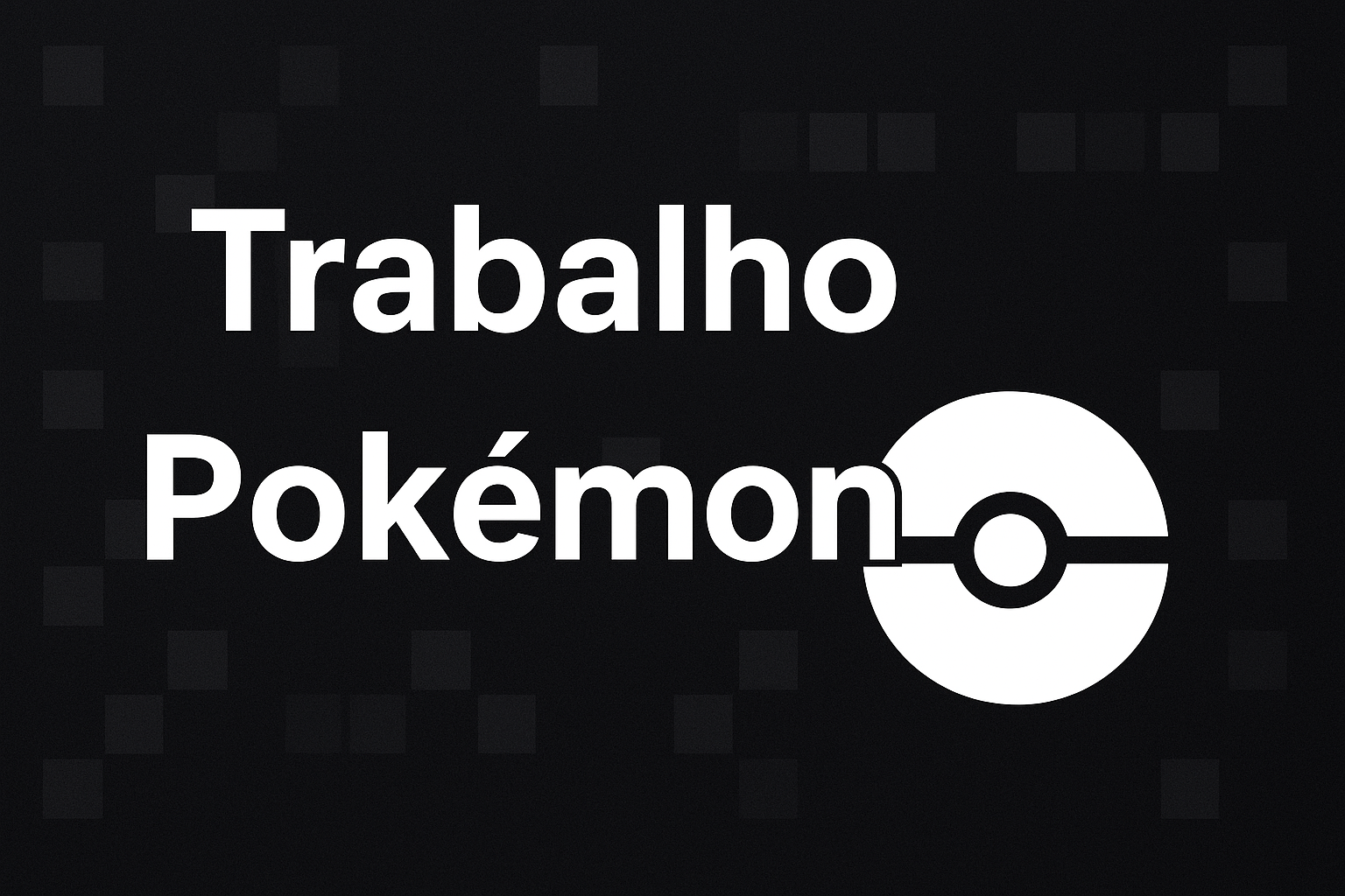 Trabalho Pokémon